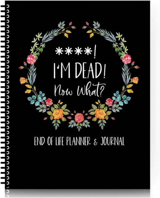 I'm Dead, End Of Life Planner