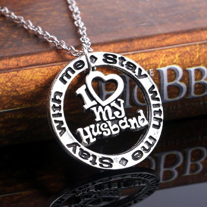 Silver Plated" I Love My Husband Stay With Me " Pendant Necklace - WikiWii